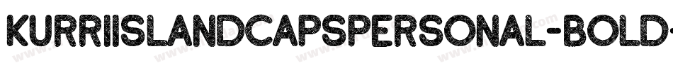 KurriIslandCapsPERSONAL-Bold字体转换