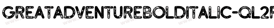 GreatAdventureBoldItalic-qL2r字体转换