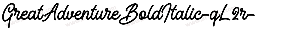GreatAdventureBoldItalic-qL2r字体转换