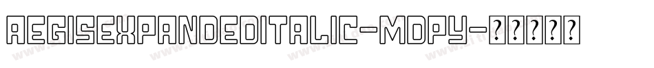AegisExpandedItalic-MDPY字体转换