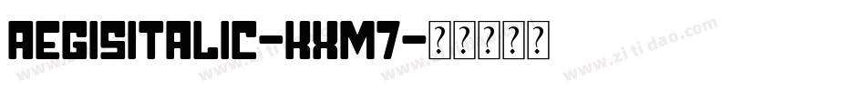 AegisItalic-Kxm7字体转换