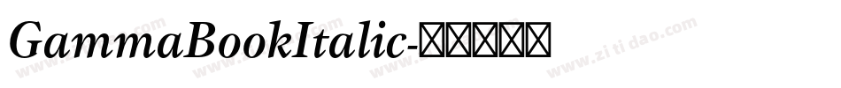 GammaBookItalic字体转换
