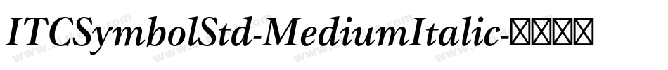 ITCSymbolStd-MediumItalic字体转换