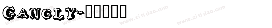 Gangly字体转换