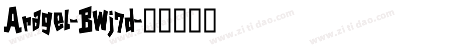 Aragel-BWj7d字体转换