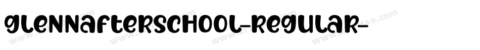 GlennAfterSchool-Regular字体转换