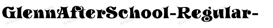 GlennAfterSchool-Regular字体转换
