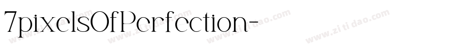 7pixelsOfPerfection字体转换