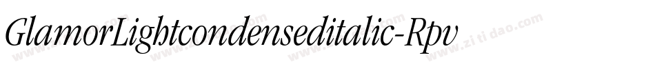 GlamorLightcondenseditalic-RpvaM字体转换