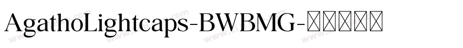 AgathoLightcaps-BWBMG字体转换