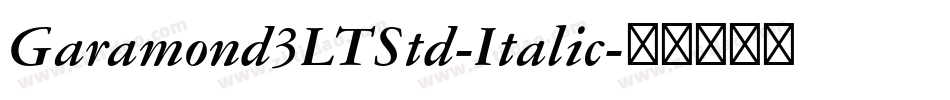 Garamond3LTStd-Italic字体转换