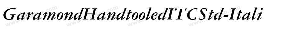 GaramondHandtooledITCStd-Italic字体转换