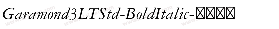 Garamond3LTStd-BoldItalic字体转换