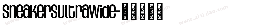 SneakersUltraWide字体转换 SneakersUltraWide字体转换