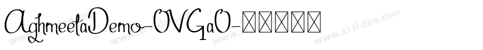 AghmeetaDemo-OVGaO字体转换