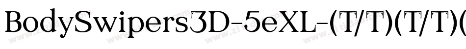 BodySwipers3D-5eXL字体转换
