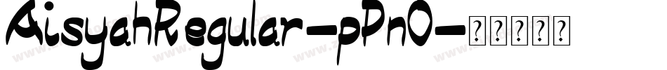 AisyahRegular-pPnO字体转换