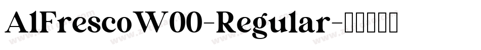 AlFrescoW00-Regular字体转换 AlFrescoW00-Regular字体转换