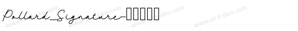 Pollard_Signature字体转换