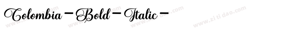 Colombia-Bold-Italic字体转换 Colombia-Bold-Italic字体转换