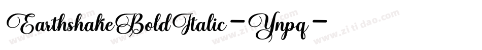 EarthshakeBoldItalic-Ynpq字体转换