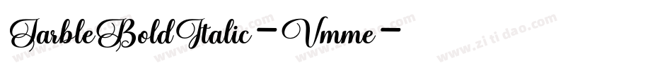 JarbleBoldItalic-Vmme字体转换 JarbleBoldItalic-Vmme字体转换