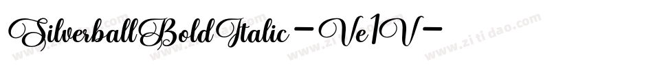 SilverballBoldItalic-Ve1V字体转换 SilverballBoldItalic-Ve1V字体转换