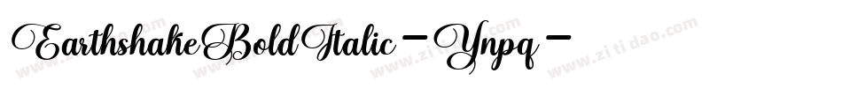 EarthshakeBoldItalic-Ynpq字体转换