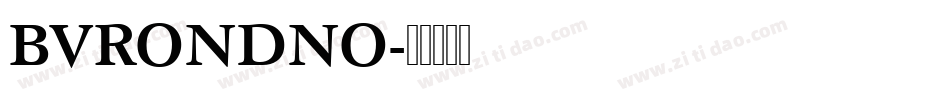 BVRONDNO字体转换
