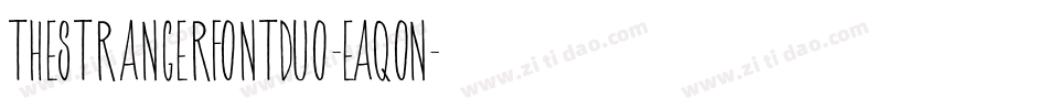 TheStrangerFontDuo-EaqOn字体转换 TheStrangerFontDuo-EaqOn字体转换