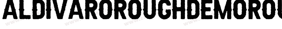 AldivaroRoughDemoRough-JRpqj字体转换