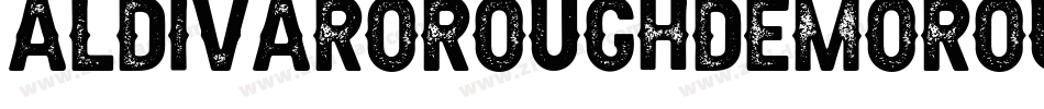 AldivaroRoughDemoRough-JRpqj字体转换