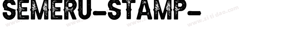 SEMERU-Stamp字体转换