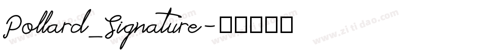 Pollard_Signature字体转换