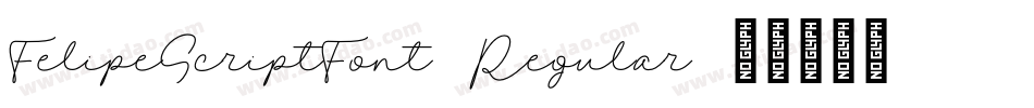 FelipeScriptFont-Regular字体转换