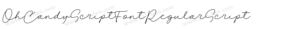 OhCandyScriptFontRegularScript-Wjrv字体转换