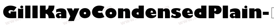 GillKayoCondensedPlain字体转换