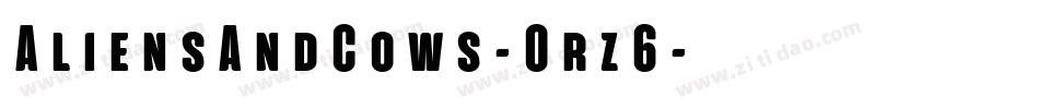 AliensAndCows-Orz6字体转换