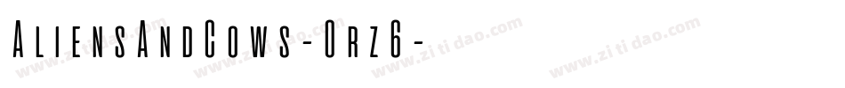 AliensAndCows-Orz6字体转换