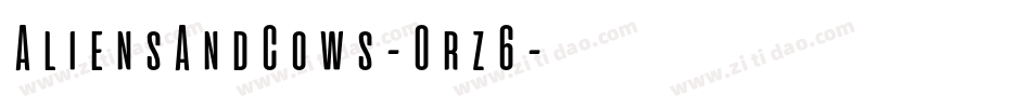 AliensAndCows-Orz6字体转换