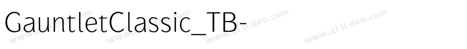 GauntletClassic_TB字体转换