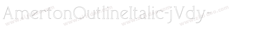 AmertonOutlineItalic-jVdy字体转换