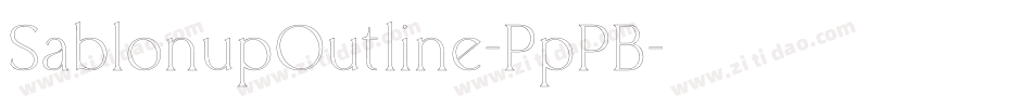 SablonupOutline-PpPB字体转换