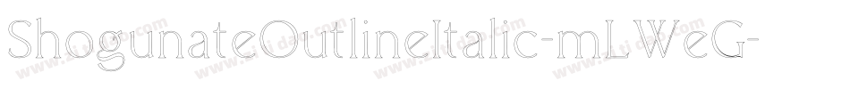 ShogunateOutlineItalic-mLWeG字体转换