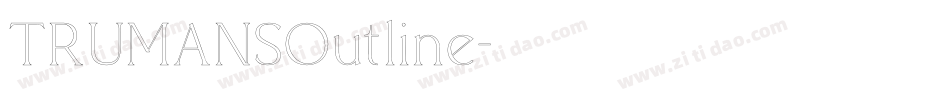 TRUMANSOutline字体转换