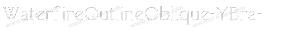 WaterfireOutlineOblique-YBra字体转换