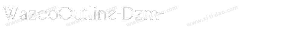 WazooOutline-Dzm字体转换