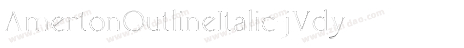 AmertonOutlineItalic-jVdy字体转换