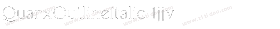 QuarxOutlineItalic-1jjv字体转换 QuarxOutlineItalic-1jjv字体转换