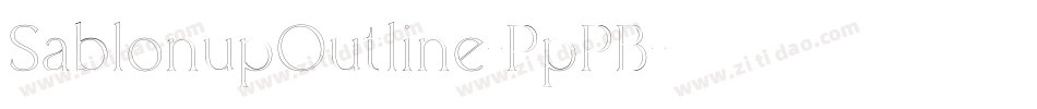 SablonupOutline-PpPB字体转换
